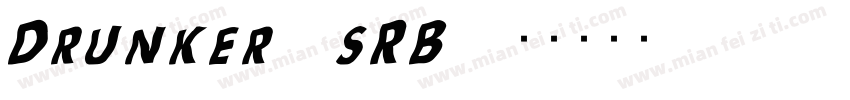 Drunker (sRB)字体转换